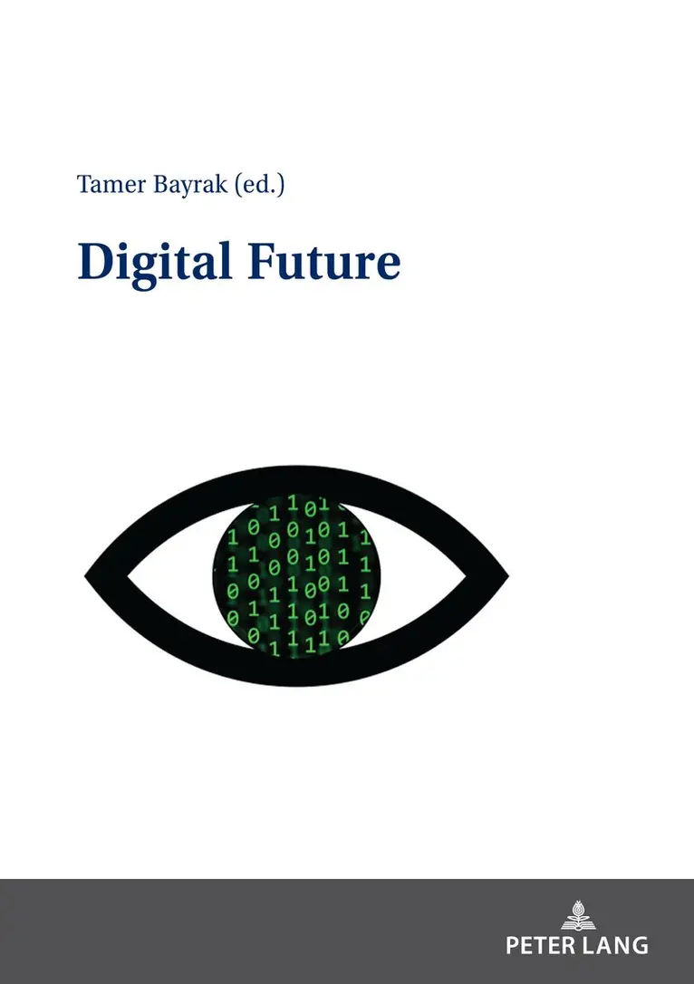 Tamer Bayrak - Digital Future, Häftad. Tillgänglighet: Lägg i varukorg