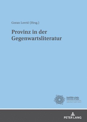 Goran Lovric - Provinz in der Gegenwartsliteratur, Inbunden