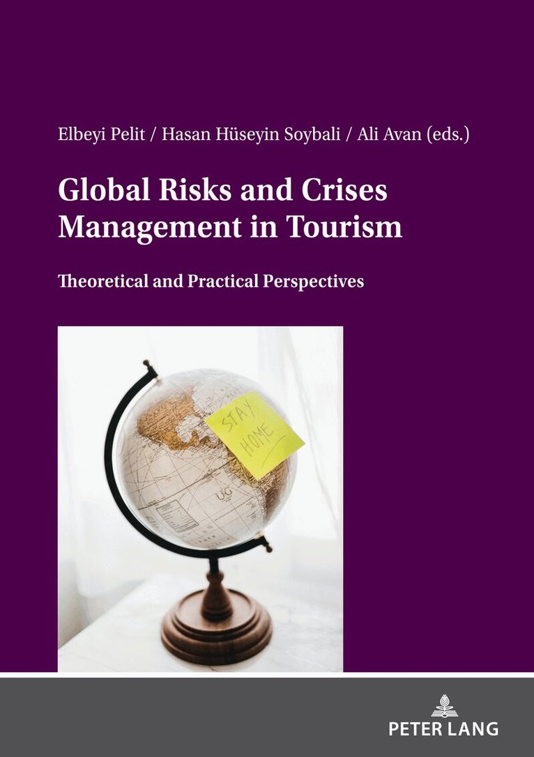 Elbeyi Pelit, Hasan Hüseyin Soybali, Ali Avan - Global Risks And Crises Management In Tourism, Häftad
