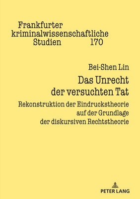Bei-Shen Lin, Prof Dr Cornelius Prittwitz - Unrecht der versuchten Tat, Inbunden