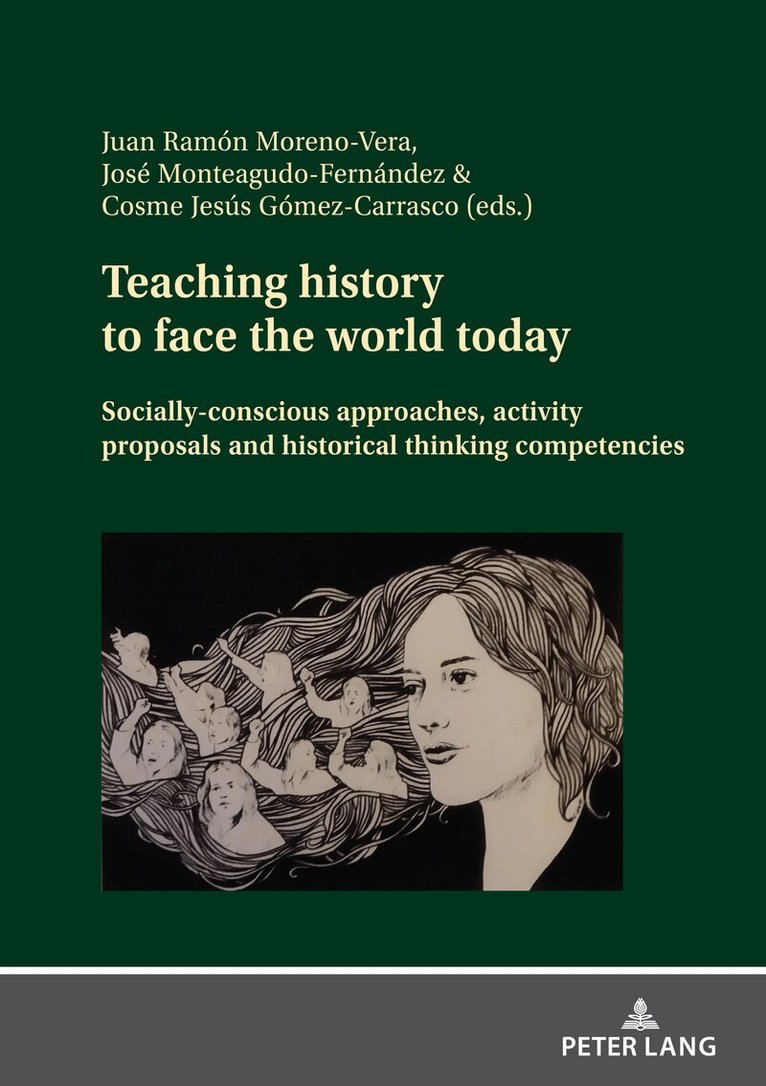 Cosme J. Gómez Carrasco, José Monteagudo Fernández, Juan Ramón Moreno Vera - Teaching history to face the world today, Inbunden