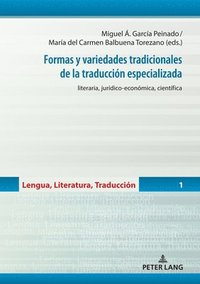Formas Y Variedades Tradicionales de la Traducción Especializada