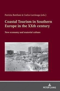 Coastal Tourism in Southern Europe in the XXth century