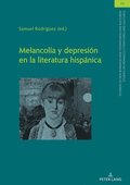 Melancol�a Y Depresi�n En La Literatura Hisp�nica