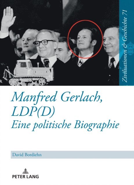 Bordiehn David Bordiehn - Manfred Gerlach, LDP(D) – Eine politische Biographie, E-bok