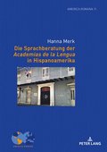 Sprachberatung der Academias de la Lengua in Hispanoamerika