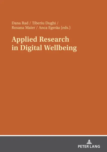 Egerau Anca Egerau, Maier Roxana Maier, Dughi Tiberiu Dughi, Rad Dana Rad - Applied Research in Digital Wellbeing, E-bok. Tillgänglighet: Lägg i varukorg