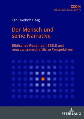 Karl-Friedrich Haag - Mensch und seine Narrative, Häftad