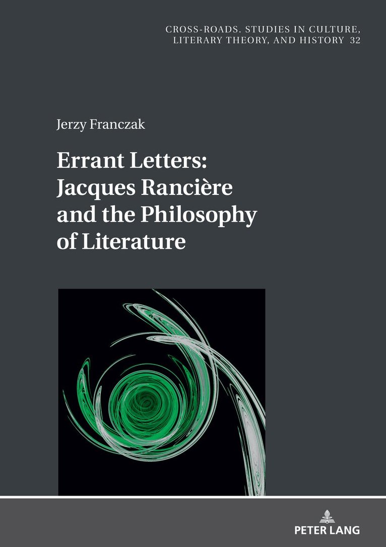 Jerzy Franczak - Errant Letters: Jacques Rancière and the Philosophy of Literature, Inbunden