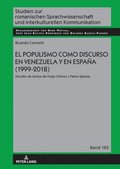 Populismo Como Discurso En Venezuela Y En España (1999-2018)