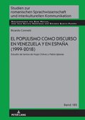El populismo como discurso en Venezuela y en EspaÃ±a (1999-2018)