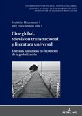 Cine global, televisión transnacional y literatura universal