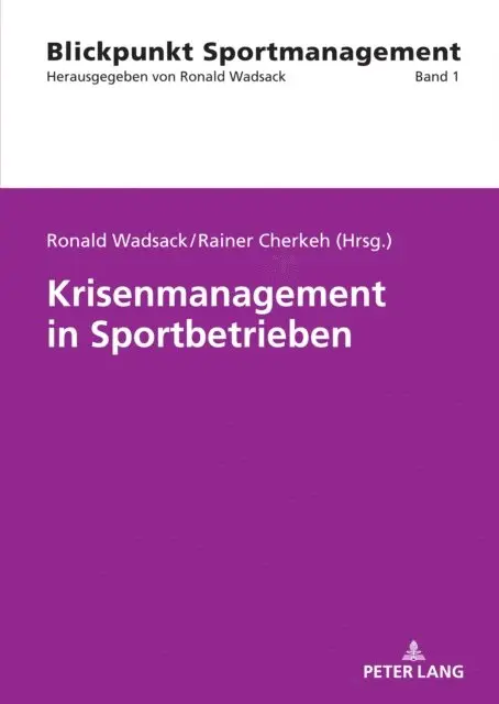 Cherkeh Rainer Tarek Cherkeh, Wadsack Ronald Wadsack - Krisenmanagement in Sportbetrieben, E-bok. Tillgänglighet: Lägg i varukorg