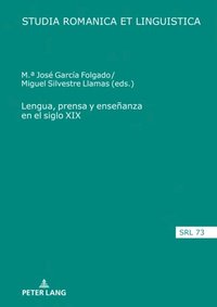 Lengua, prensa y enseÃ±anza en el siglo XIX