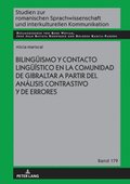 Bilingueismo y contacto lingueÃ¿stico en la comunidad de Gibraltar a partir del anÃ¡lisis contrastivo y de errores