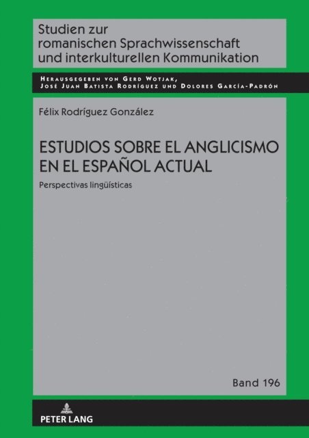 Rodriguez Gonzalez Felix Rodriguez Gonzalez - Estudios sobre el anglicismo en el español actual, E-bok
