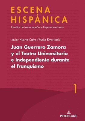 Javier Huerta Calvo, Masa Masa Kmet - Juan Guerrero Zamora y el teatro universitario e independiente durante el franquismo, Inbunden