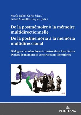 Isabel Marcillas Piquer, María Isabel Corbí Sáez - de la Postmémoire À La Mémoire Multidirectionnelle de la Postmemòria a la Memòria Multidireccional, Inbunden