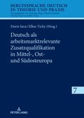 Deutsch als arbeitsmarktrelevante Zusatzqualifikation in Mittel-, Ost- und Suedosteuropa