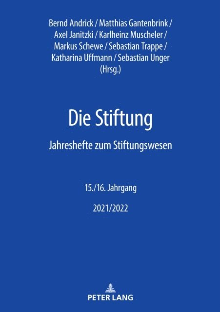 Unger Sebastian Unger, Uffmann Katharina Uffmann, Trappe Sebastian Trappe, Schewe Markus Schewe, Muscheler Karlheinz Muscheler, Janitzki Axel Janitzki, Gantenbrink Matthias Gantenbrink, Andrick Bernd Andrick - Die Stiftung, E-bok