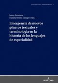 Emergencia de nuevos géneros textuales y terminologÿa en la historia de los lenguajes de especialidad