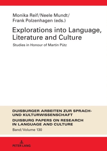Polzenhagen Frank Polzenhagen, Mundt Neele Mundt, Reif Monika Reif - Explorations into Language, Literature and Culture, E-bok