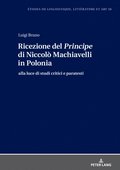 Ricezione del <I>Principe</> di Niccolò Machiavelli in Polonia
