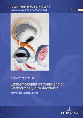 Assia Mohssine - Epistemologías en confluencia, Inbunden