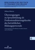 Ueberzeugungen zu Sprachbildung als Professionalisierungsfacette des betrieblichen Bildungspersonals