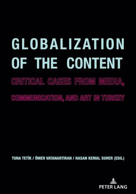 Vatanartiran Omer Vatanartiran, Suher Hasan Kemal Suher, Tetik Tuna Tetik - Globalization of the Content, E-bok. Tillgänglighet: Lägg i varukorg