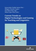Current Trends on Digital Technologies and Gaming for Teaching and Linguistics