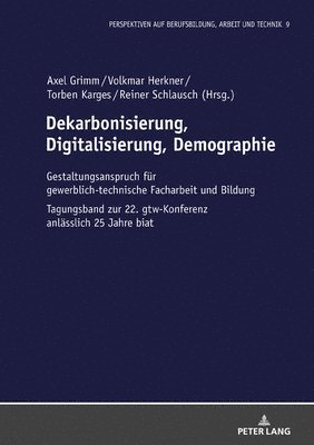 Axel Grimm, Volkmar Herkner, Torben Karges - Dekarbonisierung, Digitalisierung, Demographie, Inbunden. Tillgänglighet: Lägg i varukorg