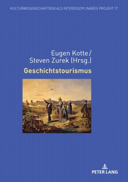 Zurek Steven Zurek, Kotte Eugen Kotte - Geschichtstourismus, E-bok