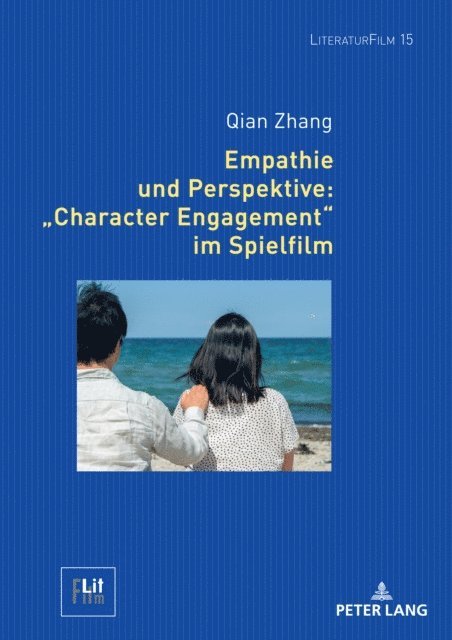 Zhang Qian Zhang - Empathie und Perspektive: «Character Engagement» im Spielfilm, E-bok