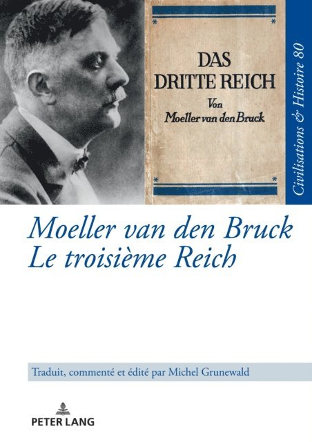 Grunewald Michel Grunewald - Moeller van den Bruck Le troisième Reich, E-bok