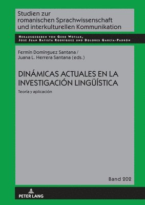 Gerd Wotjak, Jose Juan Batista Rodriguez, Dolores Garcia Padron - Dinámicas actuales en la investigación lingueística, Inbunden