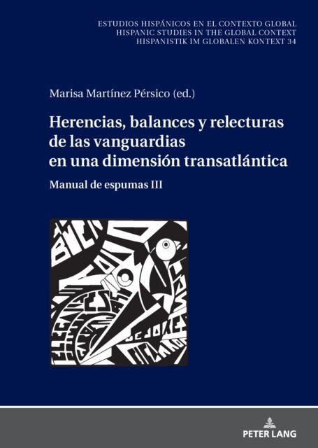 Martinez Persico Marisa Martinez Persico - Herencias, balances y relecturas de las vanguardias en una dimensión transatlántica, E-bok