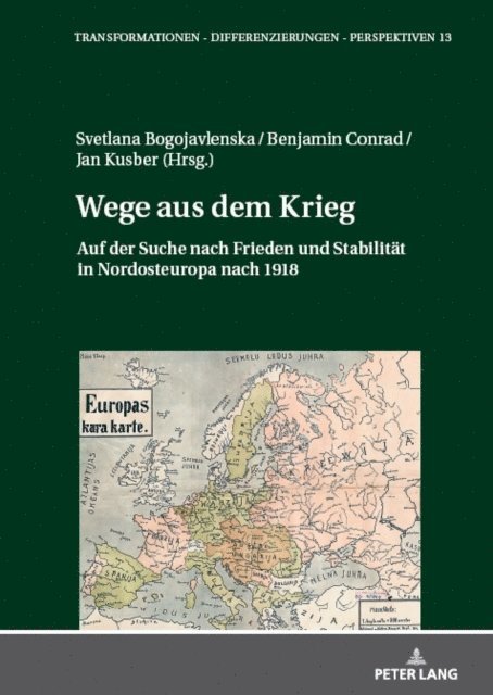 Bogojavlenska Svetlana Bogojavlenska, Conrad Benjamin Conrad, Kusber Jan Kusber - Wege aus dem Krieg, E-bok