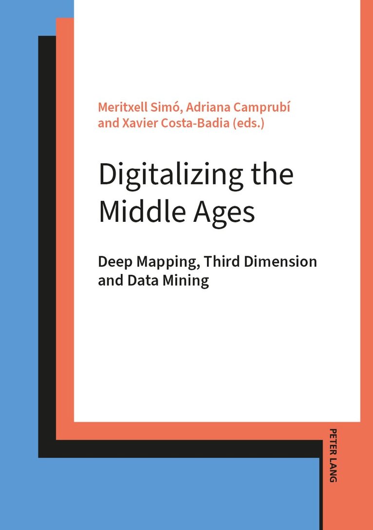 Meritxell Simó, Adriana Camprubí, Xavier Costa-Badia - Digitalizing the Middle Ages, Inbunden