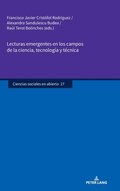 Lecturas emergentes en los campos de la ciencia, tecnolog�a y t�cnica