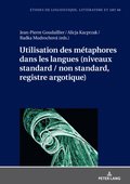 Utilisation des mÃ©taphores dans les langues (niveaux standard / non standard, registre argotique)