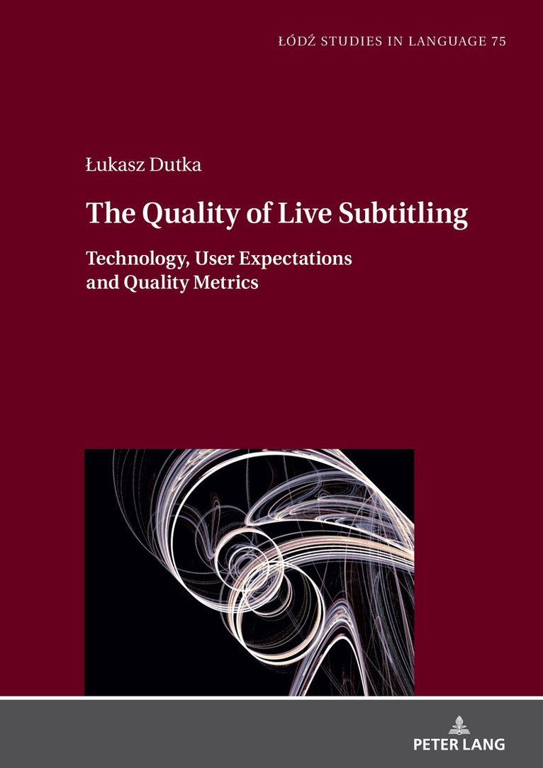 Łukasz Dutka - Quality of Live Subtitling:, Inbunden