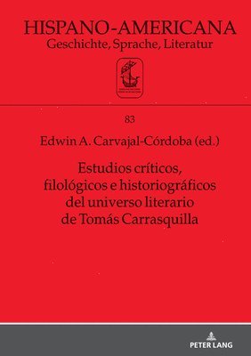 Edwin Carvajal Córdoba - Estudios críticos, filológicos e historiográficos del universo literario de Tomás Carrasquilla, Inbunden. Tillgänglighet: Lägg i varukorg