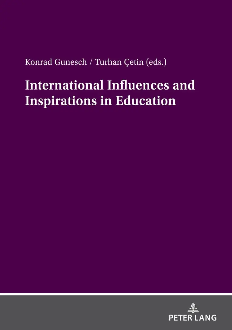 Konrad Gunesch, Turhan Çetin - International Influences and Inspirations in Education, Häftad. Tillgänglighet: Lägg i varukorg