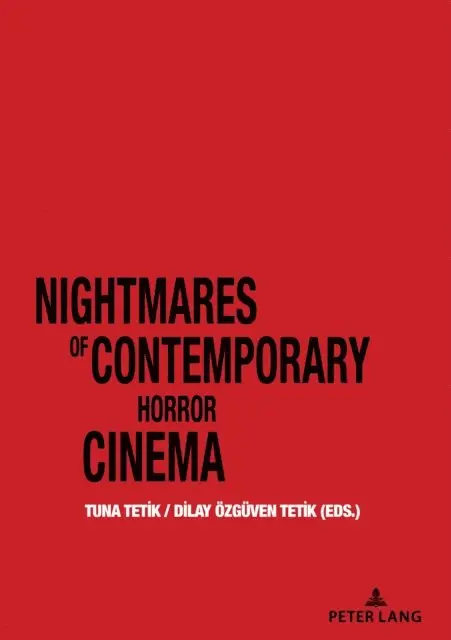 Ozguven Tetik Dilay Ozguven Tetik, Tetik Tuna Tetik - Nightmares of Contemporary Horror Cinema, E-bok. Tillgänglighet: Lägg i varukorg