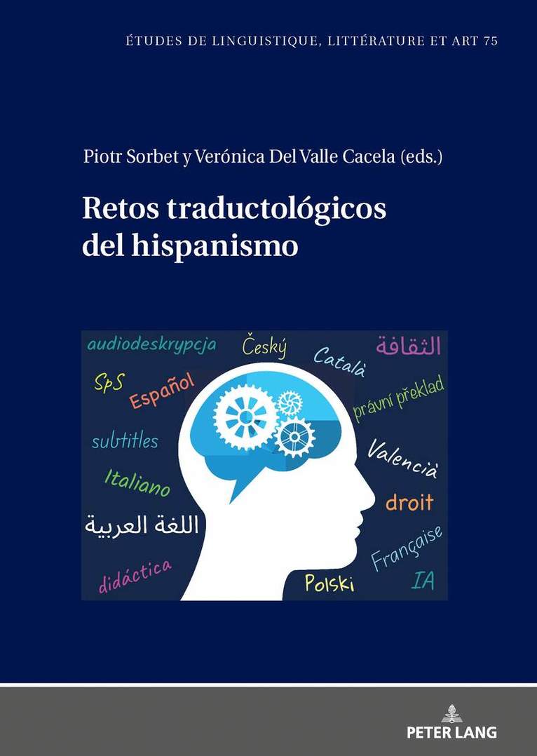 Piotr Sorbet, Verónica Del Valle Cacela - Retos traductológicos del hispanismo, Inbunden. Tillgänglighet: Lägg i varukorg