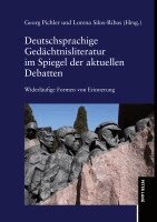 Georg Pichler, Lorena Silos-Ribas - Deutschsprachige Gedaechtnisliteratur im Spiegel der aktuellen Debatten, Inbunden