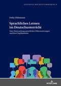 Sprachliches Lernen im Deutschunterricht