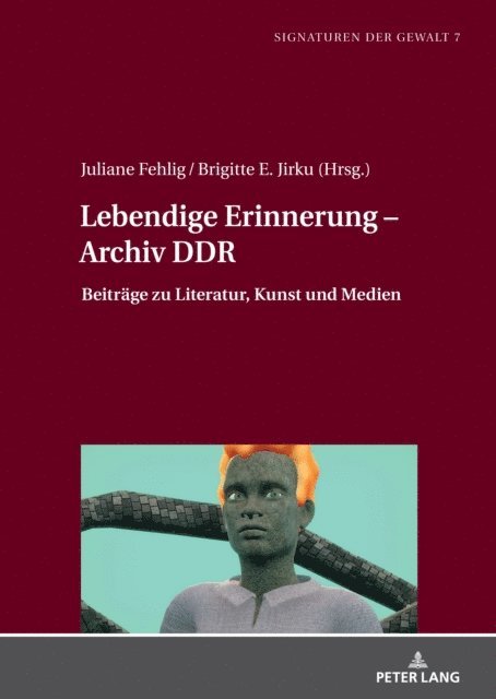 Jirku Brigitte E. Jirku, Fehlig Juliane Fehlig - Lebendige Erinnerung – Archiv DDR, E-bok. Tillgänglighet: Lägg i varukorg