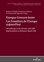 Arianna Di Bella, Rotraud Von Kulessa - Europas Grenzen heute / Les frontières de l'Europe aujourd'hui, Inbunden
